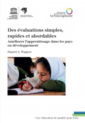 Des évaluations simples, rapides et abordables: Améliorer l'apprentissage dans les pays en développement